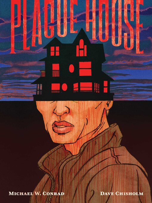 Title details for Plague House by Michael W. Conrad - Wait list